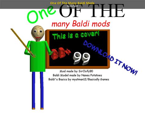 One Of The Many Baldi Mods Baldis Basics Mods