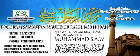 Kelahiran rasul) atau maulud nabi muhammad saw ialah hari bersejarah keputeraan nabi muhammad. TAMAN DESA PERMAI 3: December 2016