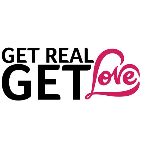 Get Real Get Love