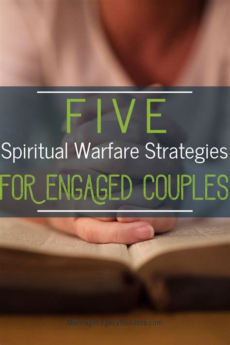 5 Spiritual Warfare Prayers For Engaged Couples Marriage Legacy Builders
