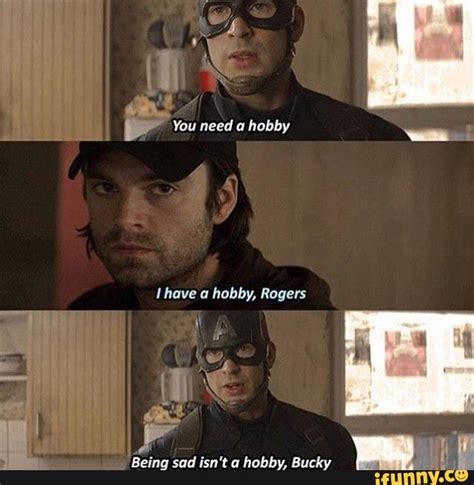 captain america you need a hobby bucky barnes i have a hobby rogers being sad isn t a