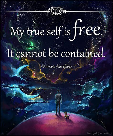 Maybe you would like to learn more about one of these? My true self is free. It cannot be contained | Popular ...