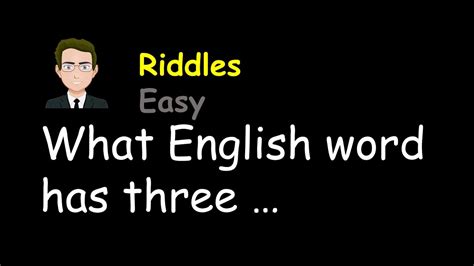 Easy Riddles What English Word Has Three Consecutive Double Letters