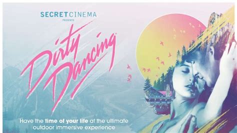 Secret Cinema Dirty Dancing Tickets London Theatre Tickets West