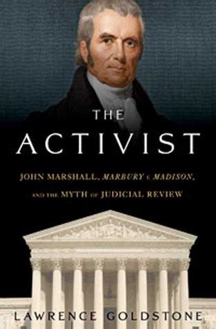 Explore the best of john marshall quotes, as voted by our community. John Marshall Judicial Review Quotes. QuotesGram