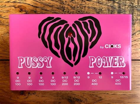 Cioks Pussy Power 2017 Pink Cheeves Reverb