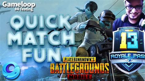 Pubg Mobile On Gameloop Lets Have Some Fun In Quick Match On Hdr Youtube