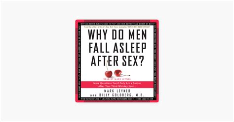 ‎why Do Men Fall Asleep After Sex On Apple Books