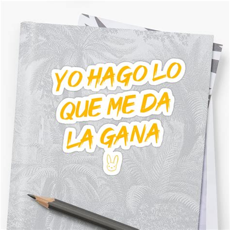 Yo Hago Lo Que Me Da La Gana Yhlqmdlg Bad Bunny Sticker By