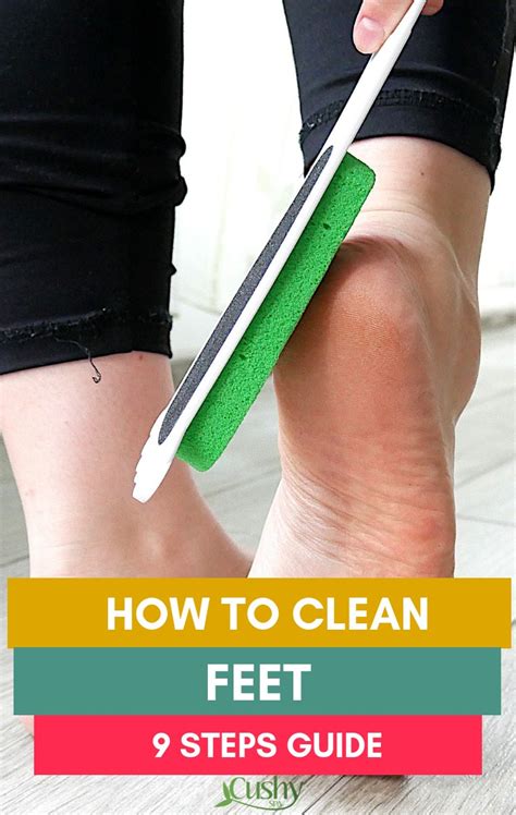 How To Clean Feet With These 9 Steps Cushy Spa