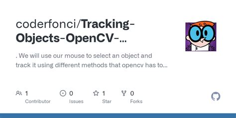 GitHub Coderfonci Tracking Objects OpenCV Python We Will Use Our Mouse To Select An Object