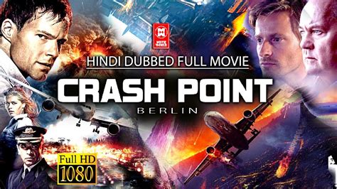 Hindi Dubbed Movies Full Movie Crash Point Hollywood Action Movie In Hindi Dubbed