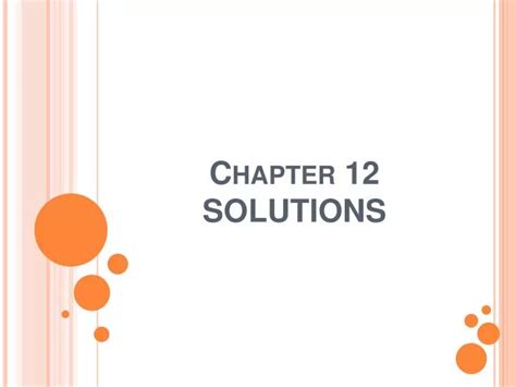 Ppt Chapter 12 Solutions Powerpoint Presentation Free Download Id