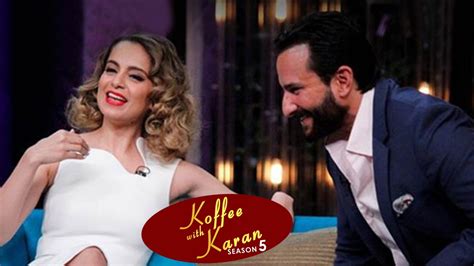 koffee with karan 5 saif ali khan and kangana ranaut episode review youtube