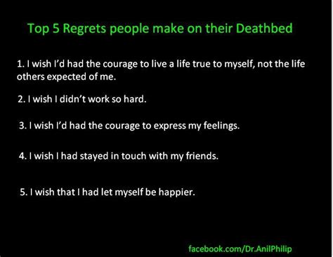 Top 5 Regrets People Make On Their Deathbed Life Quotes Feelings