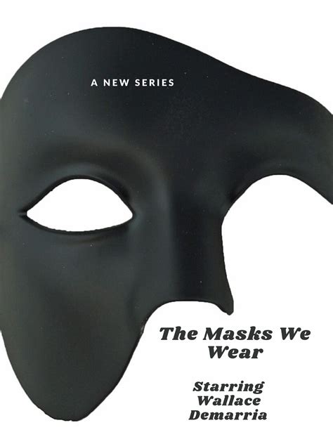 The Masks We Wear Promo 2012