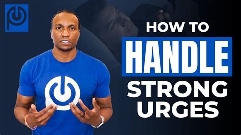 How To 💪 Handle 👙 Strong Urges 💃💃💃 By Jk Emezi Porn Reboot Youtube