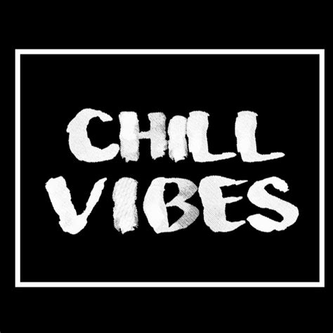 Chill Vibes Youtube