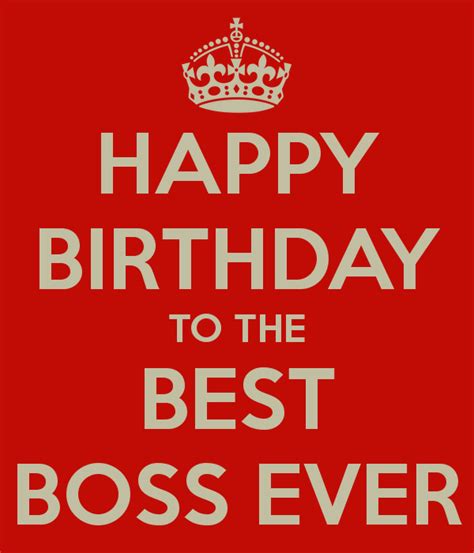 Selecting boss birthday wishes is hard…and the wrong one can even get you fired. Happy Birthday To The Best Boss Ever
