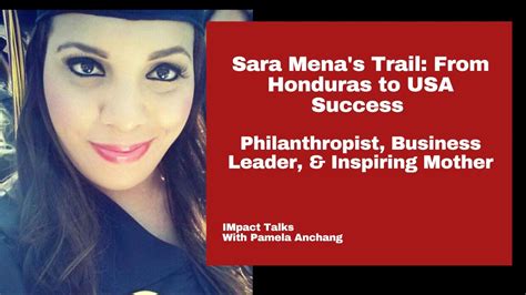 From Honduras to Heartfelt Impact:Sara Mena's Journey of Success