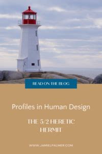 The Heretic Hermit Profile In Human Design Explained Jamie Palmer