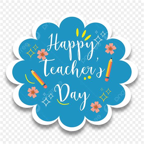 Teachers Day Sticker Hd Transparent Blue Color Happy Teacher Day