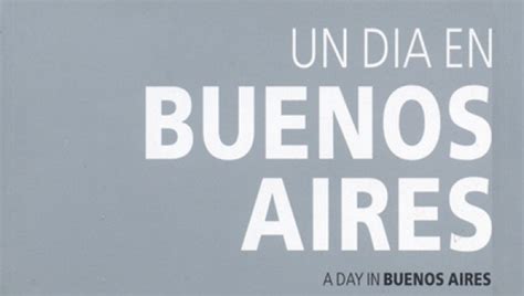 Un Día En Buenos Aires De Santiago Melazzini La Marca Editora
