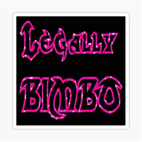 Legally Bimbo Sticker For Sale By Irenarenny Redbubble