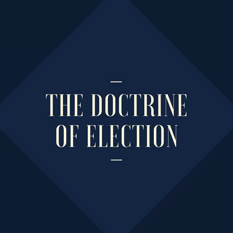 The Doctrine of Election - D. Richard Ferguson
