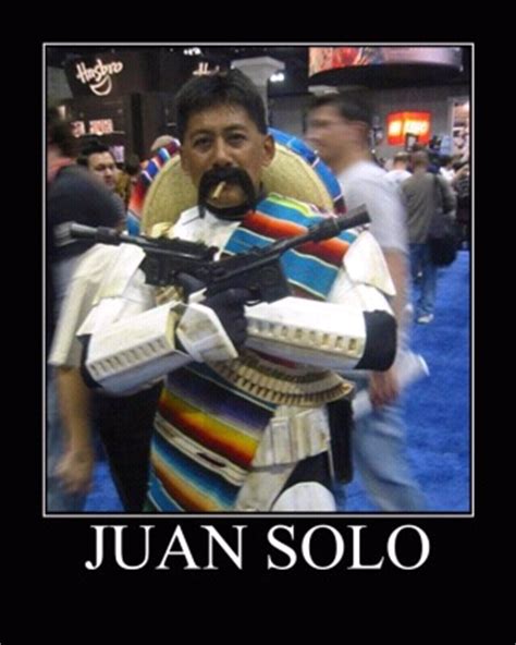 Check spelling or type a new query. Juan Solo - Meme by KipThePlaya :) Memedroid