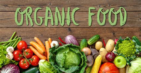 10 Reasons Why Organic Food Is Better For You & The Planet - Yours 