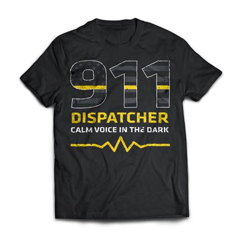 911 Dispatcher Calm Voice In The Dark T Shirt Chief T Shirt