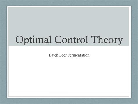 Ppt Optimal Control Theory Powerpoint Presentation Free Download
