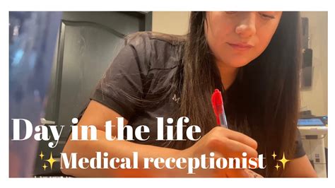 Medical Receptionist Day In The Life Youtube
