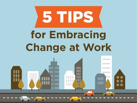 5 Tips For Embracing Change At Work