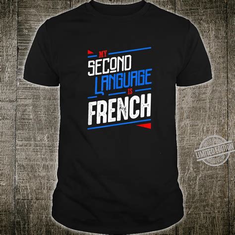 French Second Language Shirt