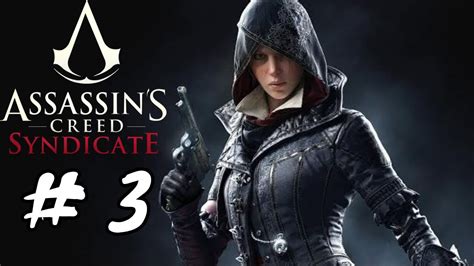 Assassin Creed Syndicate Walkthrough Gameplay Part 3 AC Syndicate