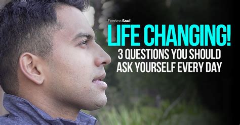 3 Questions You Should Ask Yourself Every Day Inspirational