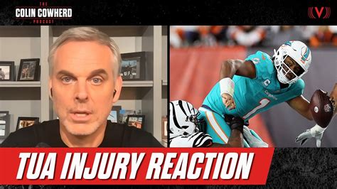 Reaction To Scary Injury To Tua Tagovailoa Dolphins Loss To Bengals Colin Cowherd Podcast