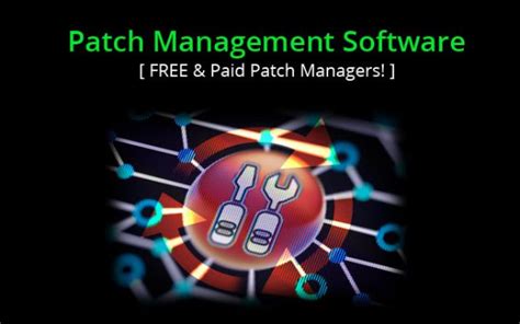 12 Best Patch Management Software And Tools 2024 Free And Paid