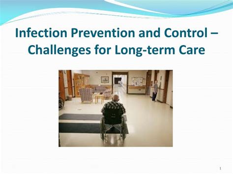 Ppt Infection Prevention And Control Challenges For Long Term Care