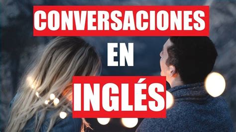 Conversaciones En InglÃ©s Palabras Y Frases BÃ¡sicas ðŸ‡ºðŸ