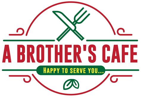 A Brothers Cafe Happy To Serve You