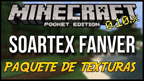 Paquete De Texturas Soartex Fanver Minecraft Pe 010x