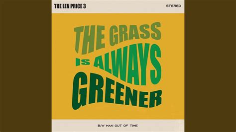The Grass Is Always Greener Youtube