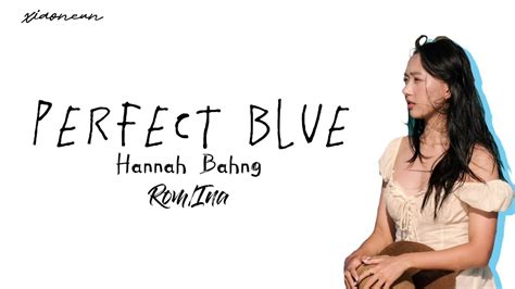 Perfect Blue Hannah Bahng Lyric Eng Ind Youtube