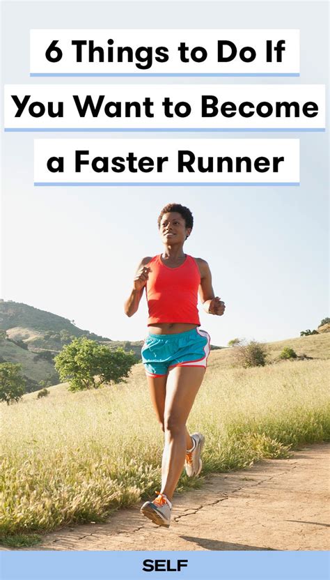 6 Things To Do If You Want To Become A Faster Runner Faster Runner How To Run Faster Long