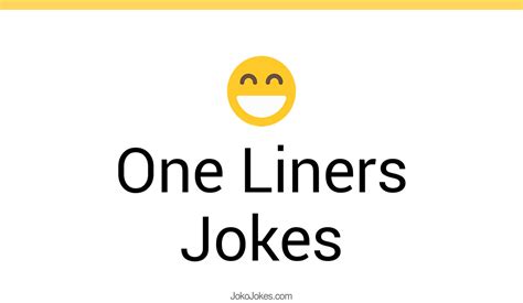 89 One Liners Jokes That Are Funny And Good Jokojokes