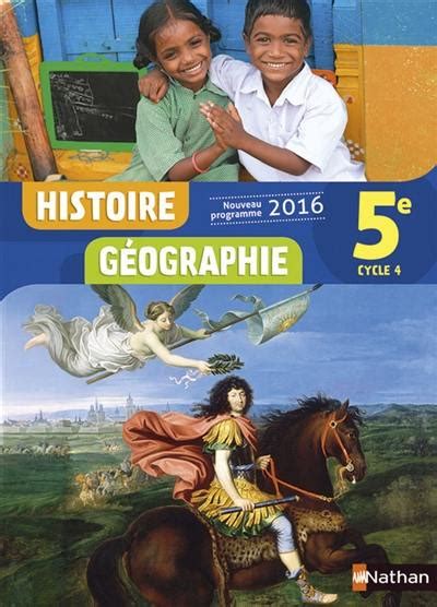 Livre Histoire Géographie 5e Cycle 4 Nouveau Programme 2016 Nathan