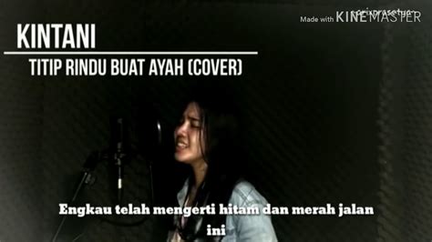 Titip Rindu Buat Ayah By Kintani Cover Karaoke Lirik Full Youtube